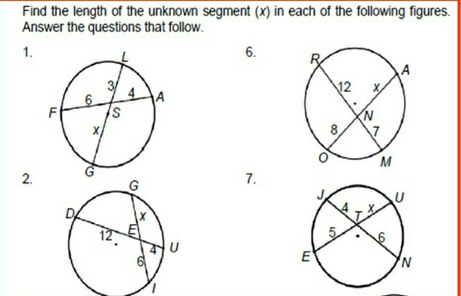 Find the length of the unknown segment x in each of the following figures. Answer the questions that follow. 1. 6. 2. 7.